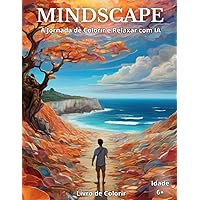 MindScape: A Jornada de Colorir e Relaxar com IA (Portuguese Edition)