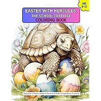 Easter with Hercules, the school tortoise: Tortoise coloring book
