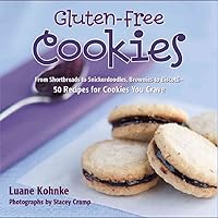 Gluten Free Cookies: From Shortbreads to Snickerdoodles, Brownies to Biscote-50 Recipes for Cookies You Crave Gluten Free Cookies: From Shortbreads to Snickerdoodles, Brownies to Biscote-50 Recipes for Cookies You Crave Hardcover
