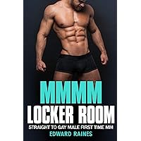 MMMM Locker Room: First Time Straight to Gay Male MM (Straight Guys First Time (MM Gay Romance Stories)) MMMM Locker Room: First Time Straight to Gay Male MM (Straight Guys First Time (MM Gay Romance Stories)) Kindle