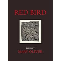 Red Bird: Poems Red Bird: Poems Paperback Kindle Hardcover