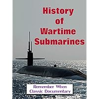 History of Wartime Submarines