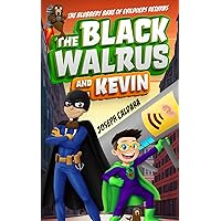 The Black Walrus and Kevin The Black Walrus and Kevin Paperback Kindle