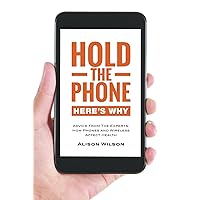 Hold the phone: Here's why Hold the phone: Here's why Kindle Paperback