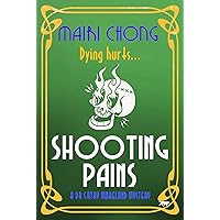 Shooting Pains (The Dr. Cathy Moreland Mysteries) Shooting Pains (The Dr. Cathy Moreland Mysteries) Kindle Paperback