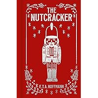 The Nutcracker (Arcturus Ornate Classics) The Nutcracker (Arcturus Ornate Classics) Hardcover Kindle Digital Audiobook Paperback Board book