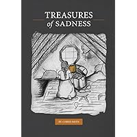 TREASURES of SADNESS: A True Story of Resilience, Survival and Unbroken Spirit of a Civilian Dutch Woman in Europe During World War II