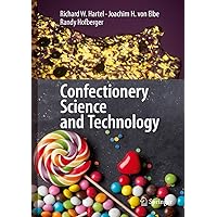 Confectionery Science and Technology Confectionery Science and Technology Hardcover Kindle Paperback