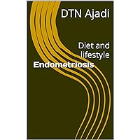 Endometriosis: Diet and lifestyle