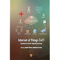 Internet of Things (IoT): Systems and Applications Internet of Things (IoT): Systems and Applications Kindle Hardcover
