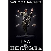 Law of the Jungle (Book 2): A Wuxia Progression Fantasy Adventure Series Law of the Jungle (Book 2): A Wuxia Progression Fantasy Adventure Series Kindle Paperback Hardcover