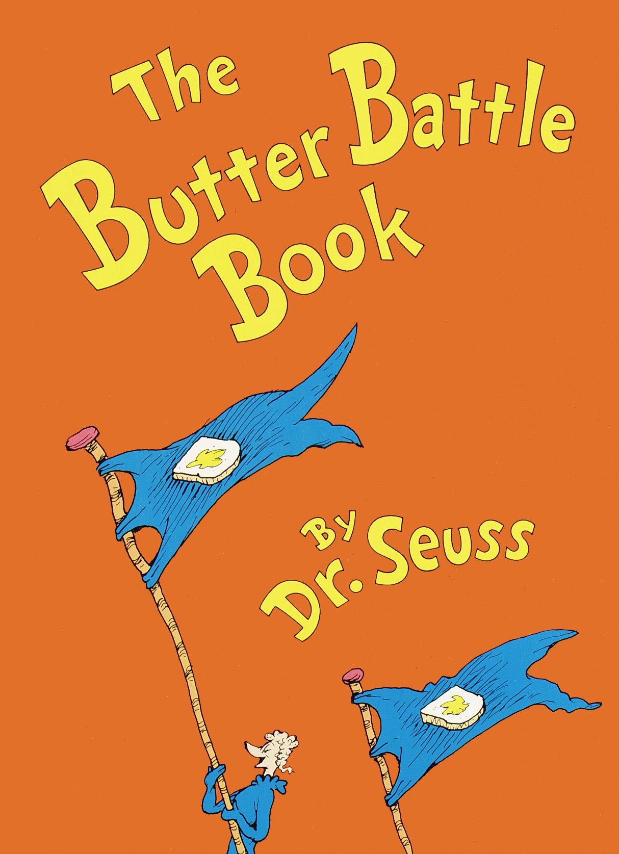 The Butter Battle Book: (New York Times Notable Book of the Year) (Classic Seuss)
