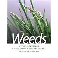 Weeds of the Midwestern United States and Central Canada (Wormsloe Foundation Nature Books) Weeds of the Midwestern United States and Central Canada (Wormsloe Foundation Nature Books) Paperback Hardcover