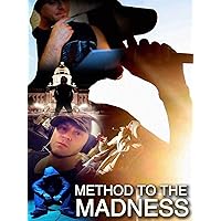 Method to the Madness