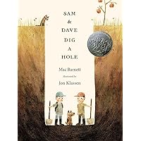 Sam and Dave Dig a Hole Sam and Dave Dig a Hole Hardcover Paperback
