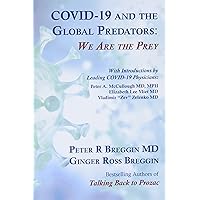 COVID-19 and the Global Predators: We Are the Prey COVID-19 and the Global Predators: We Are the Prey Paperback Kindle Audible Audiobook