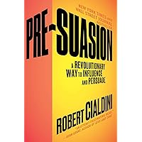 Pre-Suasion: A Revolutionary Way to Influence and Persuade Pre-Suasion: A Revolutionary Way to Influence and Persuade Paperback Kindle Audible Audiobook Hardcover Audio CD