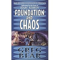 Foundation and Chaos: The Second Foundation Trilogy (Second Foundation Trilogy Series Book 2)