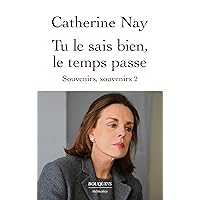 Tu le sais bien, le temps passe (French Edition) Tu le sais bien, le temps passe (French Edition) Kindle Paperback