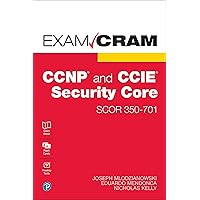 CCNP and CCIE Security Core SCOR 350-701 Exam Cram CCNP and CCIE Security Core SCOR 350-701 Exam Cram Paperback Kindle