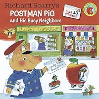 Richard Scarry's Postman Pig and His Busy Neighbors (Pictureback(R)) Richard Scarry's Postman Pig and His Busy Neighbors (Pictureback(R)) Paperback Kindle Hardcover