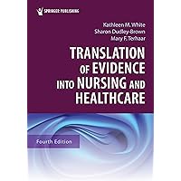 Translation of Evidence into Nursing and Healthcare Translation of Evidence into Nursing and Healthcare Paperback Kindle