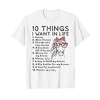 10 things I want in life horses T-Shirt