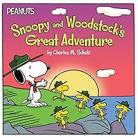 Snoopy and Woodstock's Great Adventure (Peanuts) Snoopy and Woodstock's Great Adventure (Peanuts) Paperback Kindle