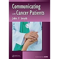 Communicating with Cancer Patients Communicating with Cancer Patients Kindle Paperback