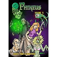The Complete phineus: Magician for Hire Volume 5 The Complete phineus: Magician for Hire Volume 5 Paperback
