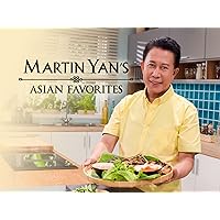 Martin Yan's Asian Favorites - Season 1