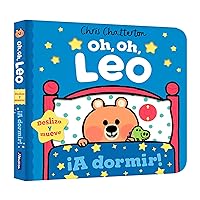 Oh, oh, Leo. ¡A dormir! / Uh Oh Niko. Bedtime (Oh, Oh, Leo/ Uh Oh Niko) (Spanish Edition)
