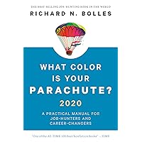 What Color Is Your Parachute? 2020: A Practical Manual for Job-Hunters and Career-Changers What Color Is Your Parachute? 2020: A Practical Manual for Job-Hunters and Career-Changers Paperback Audible Audiobook Kindle Hardcover MP3 CD