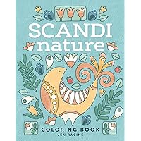 Scandi Nature Coloring Book: Easy, Stress-Free, Relaxing Coloring for Everyone Scandi Nature Coloring Book: Easy, Stress-Free, Relaxing Coloring for Everyone Paperback
