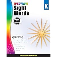 Spectrum Kindergarten Sight Words Workbook, Ages 5 to 6, High Frequency Reading and Writing Practice, Sentence Building Skills, and Sight Word Flash ... Kindergarten Workbook for Kids (Volume 70) Spectrum Kindergarten Sight Words Workbook, Ages 5 to 6, High Frequency Reading and Writing Practice, Sentence Building Skills, and Sight Word Flash ... Kindergarten Workbook for Kids (Volume 70) Paperback