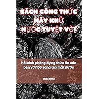 Sách Công ThỨc Máy KhỬ NƯỚc TuyỆt VỜi (Vietnamese Edition)