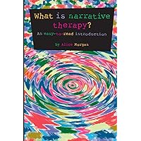 What is narrative therapy?: An easy-to-read introduction (Gecko 2000) What is narrative therapy?: An easy-to-read introduction (Gecko 2000) Paperback Kindle