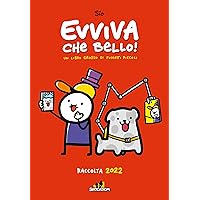 Evviva che bello! Raccolta 2022 (Italian Edition) Evviva che bello! Raccolta 2022 (Italian Edition) Kindle Paperback