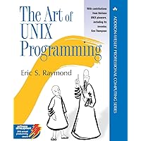The Art of UNIX Programming (The Addison-Wesley Professional Computng Series) The Art of UNIX Programming (The Addison-Wesley Professional Computng Series) Paperback Kindle