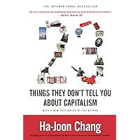 23 Things They Don't Tell You About Capitalism 23 Things They Don't Tell You About Capitalism Paperback Audible Audiobook Kindle Hardcover Audio CD