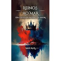 Reinos ao Mar: Um Conto do Mundo de Eruor (Portuguese Edition) Reinos ao Mar: Um Conto do Mundo de Eruor (Portuguese Edition) Kindle