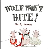 Wolf Won't Bite! Wolf Won't Bite! Kindle Hardcover Paperback Board book