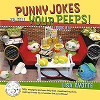 Punny Jokes To Tell Your Peeps! (Book 9) (9) Punny Jokes To Tell Your Peeps! (Book 9) (9) Paperback