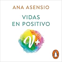 Vidas en positivo [Positive Lives] Vidas en positivo [Positive Lives] Audible Audiobook Kindle Paperback Mass Market Paperback