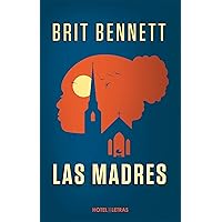 Las madres (Novela) (Spanish Edition)