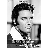 Elvis Presley Another View (Camion Blanc) (French Edition) Elvis Presley Another View (Camion Blanc) (French Edition) Kindle Paperback