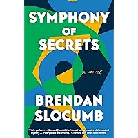 Symphony of Secrets: A novel Symphony of Secrets: A novel Kindle Audible Audiobook Paperback Hardcover