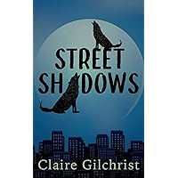 Street Shadows (Song Dog Adventure, 1) Street Shadows (Song Dog Adventure, 1) Paperback Kindle