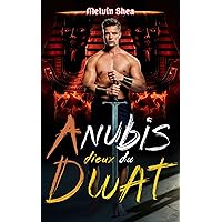 Anubis Dieux Du Duat (French Edition)