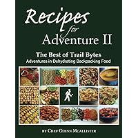 Recipes for Adventure II: The Best of Trail Bytes Recipes for Adventure II: The Best of Trail Bytes Paperback